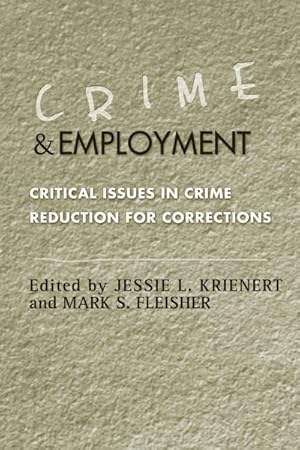 Immagine del venditore per Crime and Employment : Critical Issues in Crime Reduction for Corrections venduto da GreatBookPrices