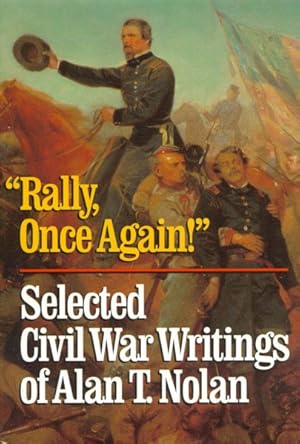 Seller image for Rally Once Again : Selected Civil War Writings for sale by GreatBookPrices