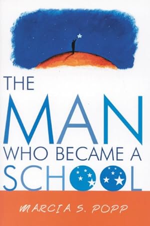 Imagen del vendedor de Man Who Became a School a la venta por GreatBookPrices