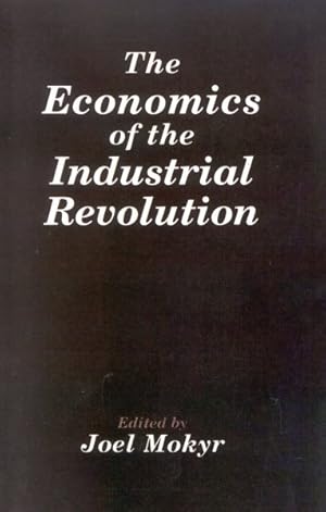 Immagine del venditore per Economics of the Industrial Revolution venduto da GreatBookPrices