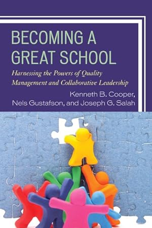 Seller image for Becoming a Great School : Harnessing the Powers of Quality Management and Collaborative Leadership for sale by GreatBookPrices