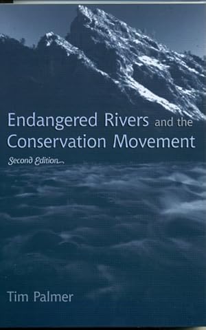 Seller image for Endangered Rivers and the Conservation Movement : The Case for River Conservation for sale by GreatBookPrices