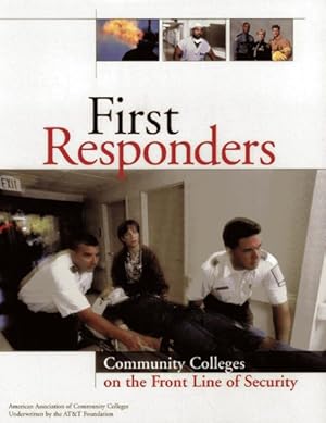 Imagen del vendedor de First Responders : Community Colleges on the Front Line of Security a la venta por GreatBookPrices