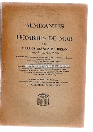 Imagen del vendedor de Almirantes y hombres de mar. Prlogo de Wenceslao Benitez. [Dedicatoria autgrafa y firmado por el autor]. a la venta por Llibreria Antiquria Delstres