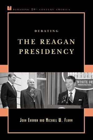 Seller image for Debating the Reagan Presidency for sale by GreatBookPrices