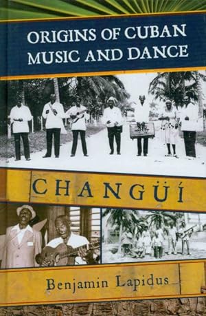 Immagine del venditore per Origins of Cuban Music and Dance : Changui venduto da GreatBookPrices
