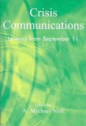 Bild des Verkufers fr Crisis Communications : Lessons from September 11 zum Verkauf von GreatBookPrices