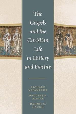 Imagen del vendedor de Gospels and Christian Life in History and Practice a la venta por GreatBookPrices