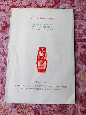 Bild des Verkufers fr Three Irish Poets, February 3 1961. A Poetry Reading Presented by the Dolmen Press at the Royal Hibernian Hotel, Dublin zum Verkauf von Johnston's Arran Bookroom