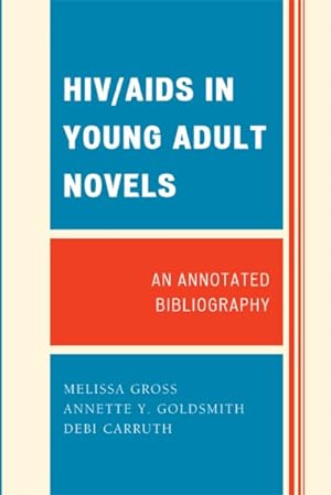 Seller image for HIV/AIDS in Young Adult Novels : An Annotated Bibliography for sale by GreatBookPrices