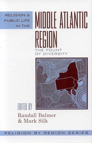 Seller image for Religion And Public Life in the Middle Atlantic Region : The Fount of Diversity for sale by GreatBookPrices