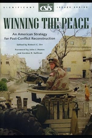 Seller image for Winning The Peace : An American Strategy For Post-conflict Reconstruction for sale by GreatBookPrices
