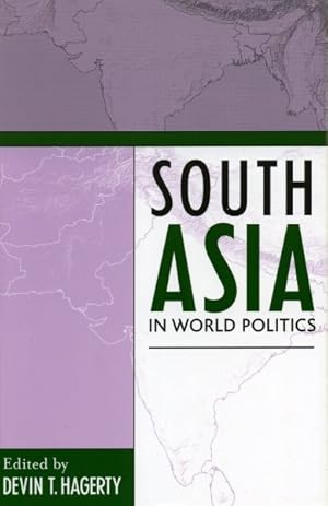 Image du vendeur pour South Asia In World Politics mis en vente par GreatBookPrices