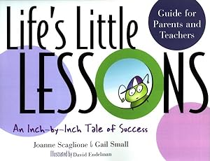 Seller image for Life's Little Lessons : An Inch-By-Inch Tale of Success : guide for Parents and Teachers for sale by GreatBookPrices