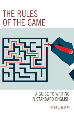Imagen del vendedor de Rules of the Game : A Guide to Writing in Standard English a la venta por GreatBookPrices