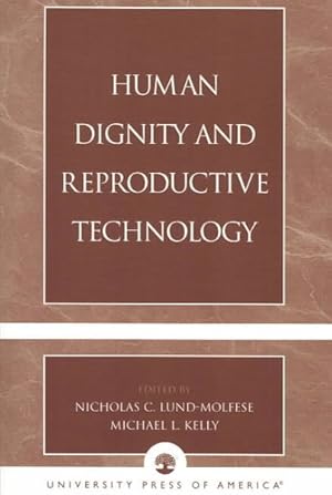 Seller image for Human Dignity And Reproductive Technology for sale by GreatBookPrices