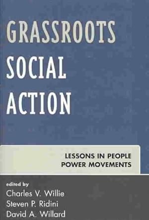 Imagen del vendedor de Grassroots Social Action : Lessons in People Power Movements a la venta por GreatBookPrices