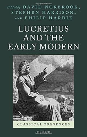 Bild des Verkufers fr Lucretius and the Early Modern (Classical Presences) [Hardcover ] zum Verkauf von booksXpress