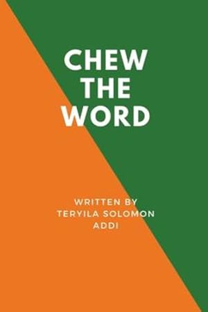 Image du vendeur pour Chew the Word by Addi, Teryila Solomon [Paperback ] mis en vente par booksXpress