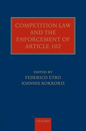 Immagine del venditore per Competition Law and the Enforcement of Article 102 by Etro, Federico F., Kokkoris, Ioannis I. [Hardcover ] venduto da booksXpress