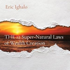 Seller image for THE 12 Super-Natural Laws of Wealth Creation by Ighalo, Eric [Paperback ] for sale by booksXpress