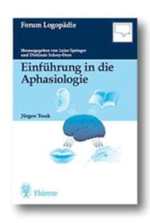 Seller image for Einfhrung in die Aphasiologie. Forum Logopdie. for sale by Antiquariat Thomas Haker GmbH & Co. KG