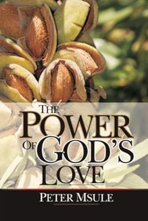 Image du vendeur pour The Power of God's Love by Msule, Peter [Paperback ] mis en vente par booksXpress