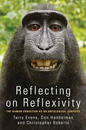 Imagen del vendedor de Reflecting on Reflexivity: The Human Condition as an Ontological Surprise [Hardcover ] a la venta por booksXpress