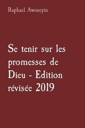 Image du vendeur pour Se tenir sur les promesses de Dieu - Edition revisee 2019 [French] [Pasta blanda ] mis en vente par booksXpress