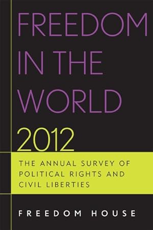 Immagine del venditore per Freedom in the World 2012 : The Annual Survey of Political Rights & Civil Liberties venduto da GreatBookPrices
