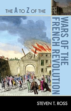 Bild des Verkufers fr The A to Z of the Wars of the French Revolution zum Verkauf von GreatBookPrices
