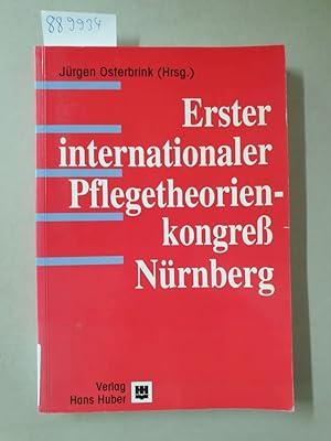 Erster Internationaler Pflegetheorien-Kongress Nürnberg :