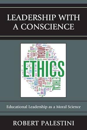 Imagen del vendedor de Leadership With a Conscience : Educational Leadership As a Moral Science a la venta por GreatBookPrices