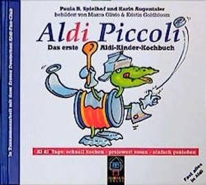 Bild des Verkufers fr Aldi Piccoli. Das erste Aldi-Kinder-Kochbuch zum Verkauf von Versandantiquariat Felix Mcke
