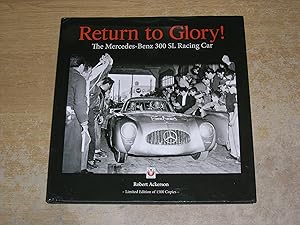 Seller image for Return to Glory!: The Mercedes-Benz 300 SL Racing Car for sale by Neo Books