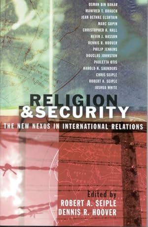 Bild des Verkufers fr Religion And Security : The New Nexus In International Relations zum Verkauf von GreatBookPrices