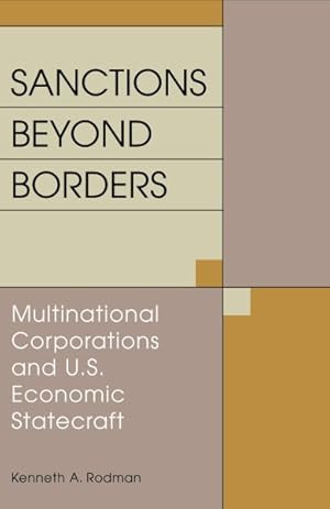 Seller image for Sanctions Beyond Borders : Multinational Corporations and U.S. Economic Statecraft for sale by GreatBookPrices