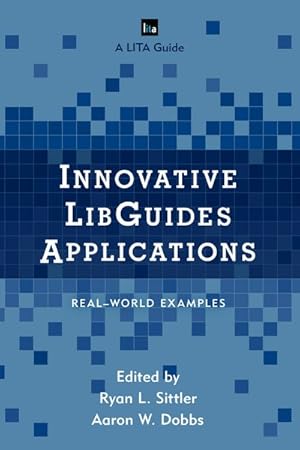 Seller image for Innovative LibGuides Applications : Real World Examples for sale by GreatBookPrices