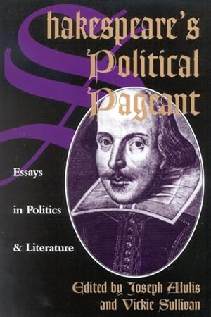 Immagine del venditore per Shakespeare's Political Pageant : Essays in Politics and Literature venduto da GreatBookPrices
