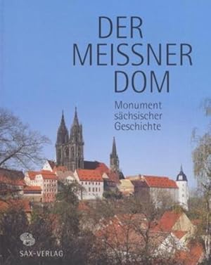 Bild des Verkufers fr Der Meiner Dom: Monument schsischer Geschichte zum Verkauf von Versandantiquariat Felix Mcke