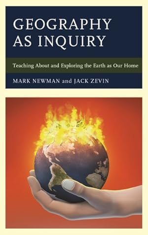 Seller image for Geography as Inquiry : Teaching about and Exploring the Earth as Our Home for sale by GreatBookPrices