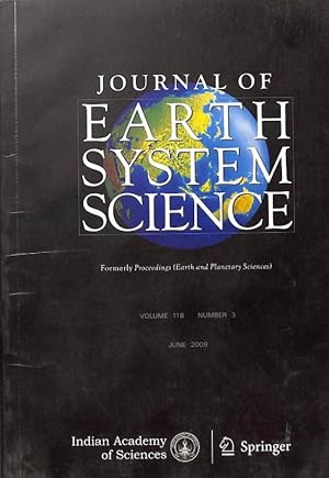 Seller image for Journal of Earth System Science Volume 118 Number 3 for sale by Majestic Books