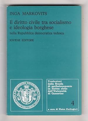 Il diritto civile tra socialismo e ideologia borghese nella Repubblica democrartica tedesca.