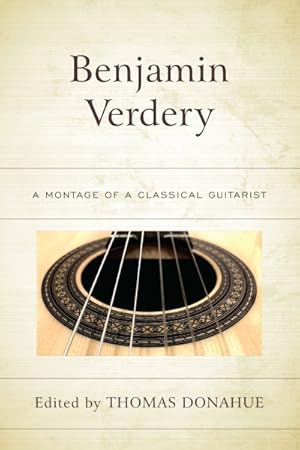 Seller image for Benjamin Verdery : A Montage of a Classical Guitarist for sale by GreatBookPrices