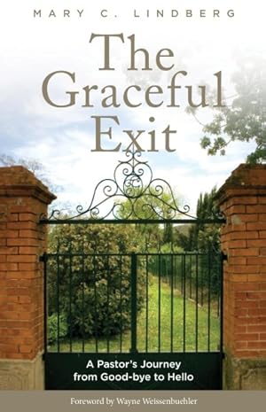 Immagine del venditore per Graceful Exit : A Pastor's Journey from Good-bye to Hello venduto da GreatBookPrices