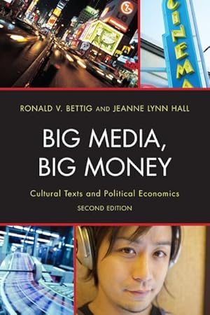Bild des Verkufers fr Big Media, Big Money : Cultural Texts and Political Economics zum Verkauf von GreatBookPrices