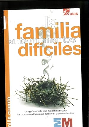 Bild des Verkufers fr LA FAMILIA ANTE MOMENTOS DIFICILES zum Verkauf von Papel y Letras