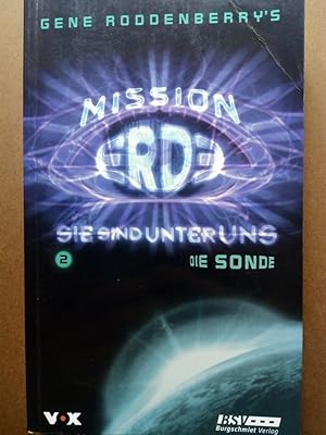 Bild des Verkufers fr Gene Roddenberrys Mission Erde: Sie sind unter uns 2. Die Sonde zum Verkauf von Versandantiquariat Jena