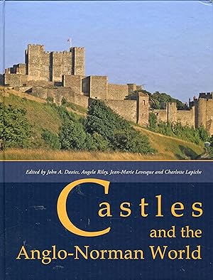 Bild des Verkufers fr Castles and the Anglo-Norman World: Proceedings of a Conference Held at Norwich Castle in 2012 zum Verkauf von Versandantiquariat Brigitte Schulz