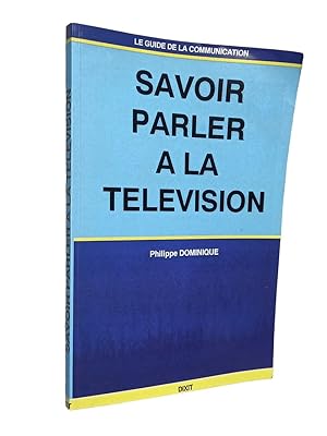 Bild des Verkufers fr Savoir parler  la tlvision zum Verkauf von Librairie Douin